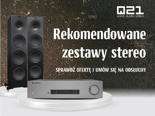 Nowe rekomendowane zestawy stereo w Q21!