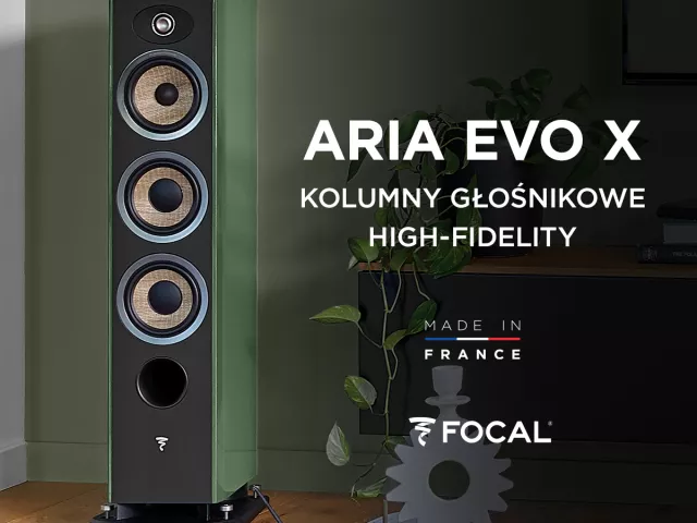 Focal zaprezentował serię Aria Evo X!