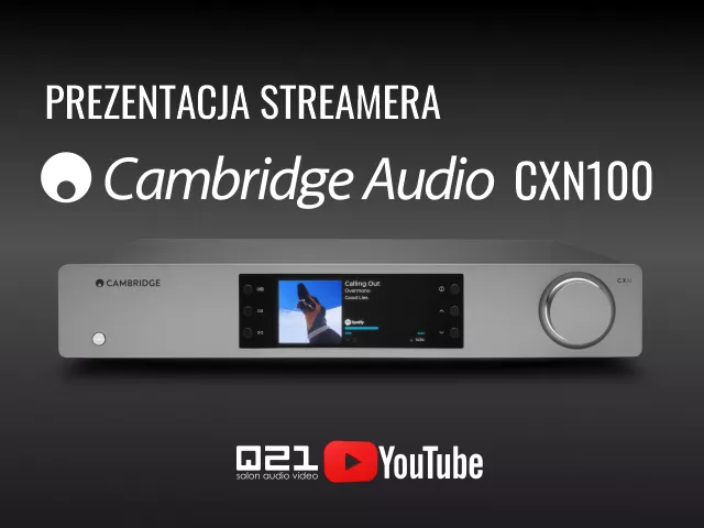 Prezentacja streamera Cambridge Audio CXN100 | Film