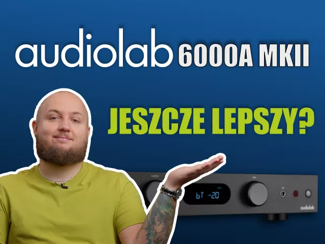 Audiolab 6000A MkII jeszcze lepszy? | Film