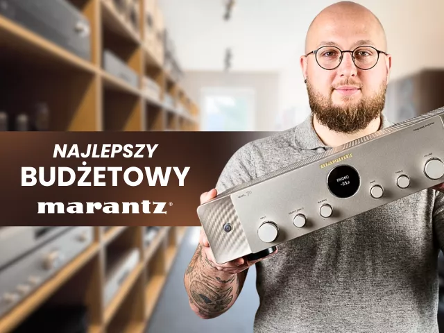 Najlepszy budżetowy MARANTZ | Seria 70